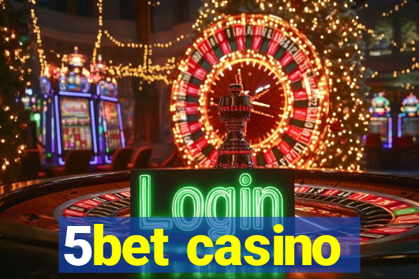 5bet casino